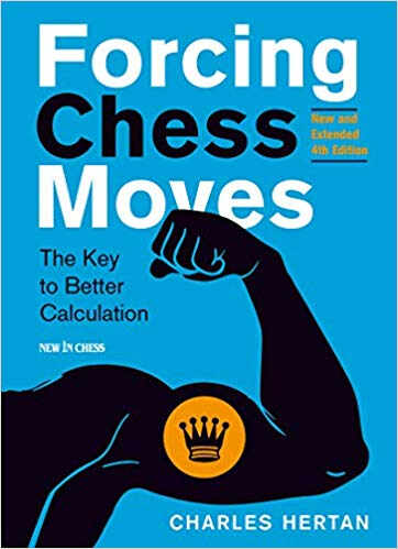 Carte : Forcing Chess Moves - New and Extended 4th Edition - Charles Hertan