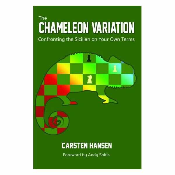 Carte : The Chameleon Variation: Confronting the Sicilian on Your Own Terms