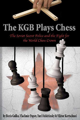 The KGB Plays Chess - Boris Gulko