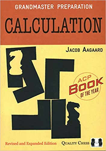 Carte : GM Preparation - Calculation 2nd Edition - Jacob Aagaard