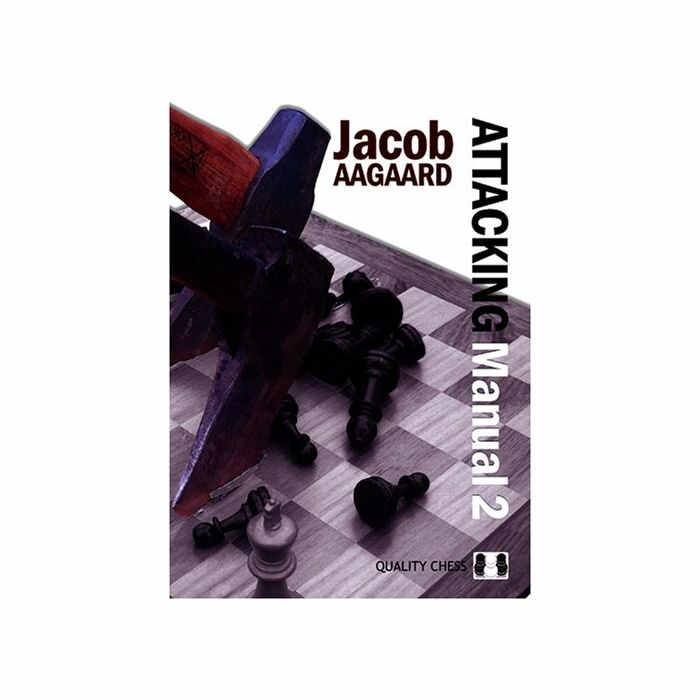 Carte : Attacking Manual 2 - Jacob Aagaard