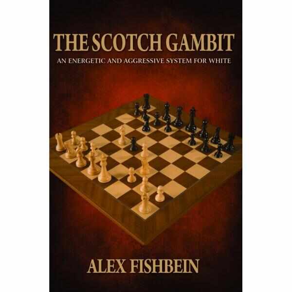 Carte : The Scotch Gambit: An Energetic and Aggressive Opening System for White - Alex Fishbein
