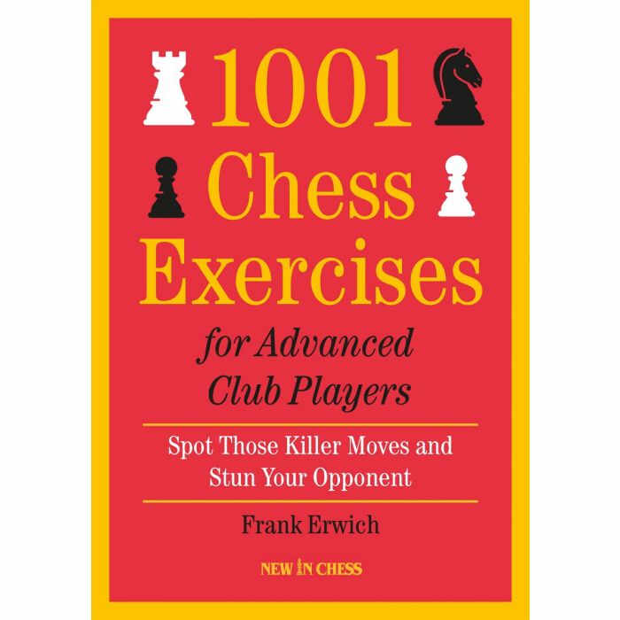 Carte : 1001 Chess Exercises for Advanced Club Payers - Frank Erwich