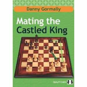 Carte : Mating the Castled King Danny Gormally