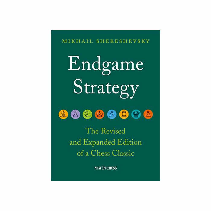 Carte : Endgame Strategy - The Revised and Expanded Edition of a Chess Classic - Mikhail Shereshevsky