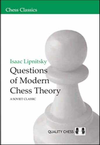 Carte : Questions of Modern Chess Theory - Isaac Lipnitsky