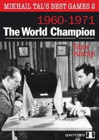 Carte: Mikhail Tal s Best Games 2 ( 1960 - 1971 ) - The World Champion - Tibor Karolyi