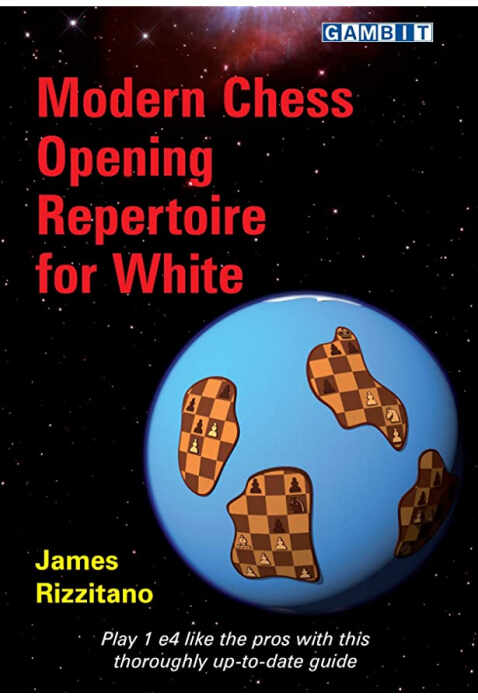 Modern Chess Opening Repertoire for White - James Rizzitano