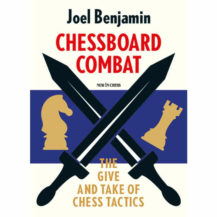 Carte : Chessboard Combat - The Give and Take of Chess Tactics - Joel Benjamin